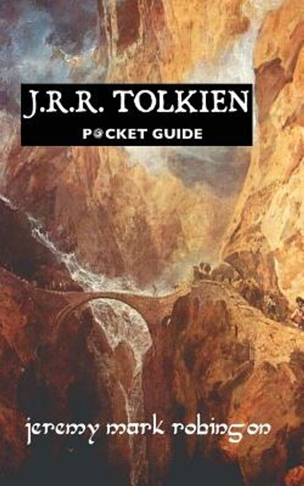 Cover Art for 9781861714527, J.R.R. Tolkien: Pocket Guide by Jeremy Mark Robinson