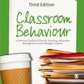 Cover Art for 9780857021663, Classroom Behaviour by Bill Rogers