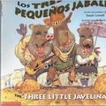 Cover Art for 9780590003193, Los Tres Pequenos Jabalies, The Three Little Javelinas (Spanish/English) by Susan Lowell