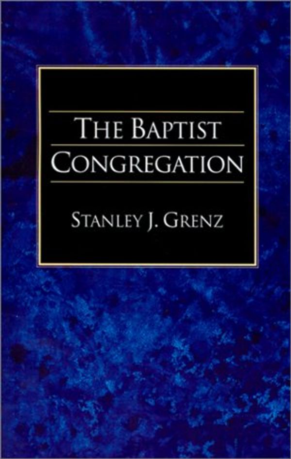 Cover Art for 9781573830607, The Baptist Congregation by Stanley J. Grenz