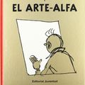 Cover Art for 9788426138583, Tintin y el Arte Alfa by Hergé