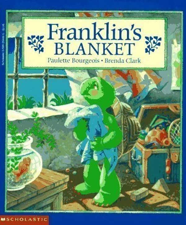 Cover Art for 9780439040723, Franklin's Blanket by Paulette Bourgeois