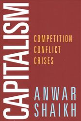Cover Art for 9780190938260, Capitalism: Competition, Conflict, Crises by Anwar Shaikh