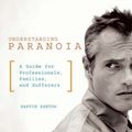 Cover Art for 9780275981525, Paranoia by Martin Kantor
