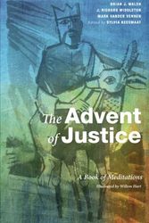 Cover Art for 9781498203418, The Advent of Justice: A Book of Meditations by Sylvia Keesmaat