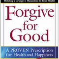 Cover Art for 9780062028747, Forgive for Good by Frederic Luskin