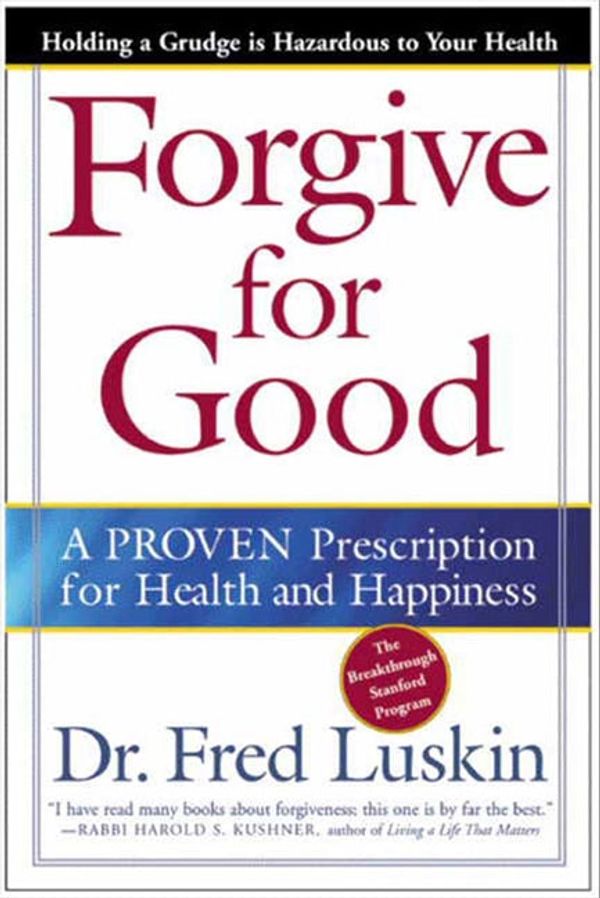 Cover Art for 9780062028747, Forgive for Good by Frederic Luskin