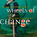 Cover Art for 9781426307614, Wheels of Change by Sue Macy