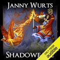 Cover Art for B01B5JM8S6, Shadowfane: Book 3 of the Cycle of Fire by Janny Wurts