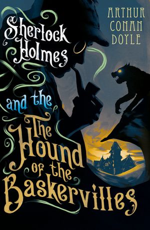 Cover Art for 9781847494962, The Hound of the Baskervilles by Doyle, Arthur Conan