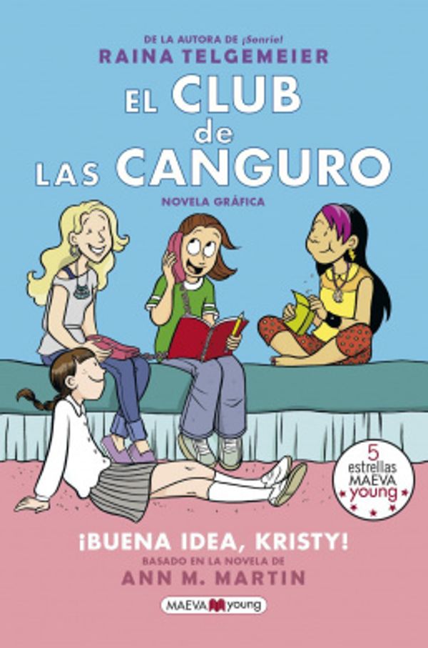 Cover Art for 9788417108762, El Club de Las Baby-Sitters: Buena Idea, Kristy! by Raina Telgemeier