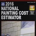 Cover Art for 9781572183193, 2016 National Painting Cost Estimator by Dennis D Gleason