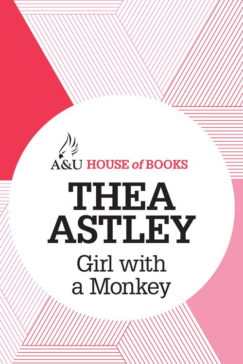 Cover Art for 9781743315668, Girl with a Monkey by Thea Astley