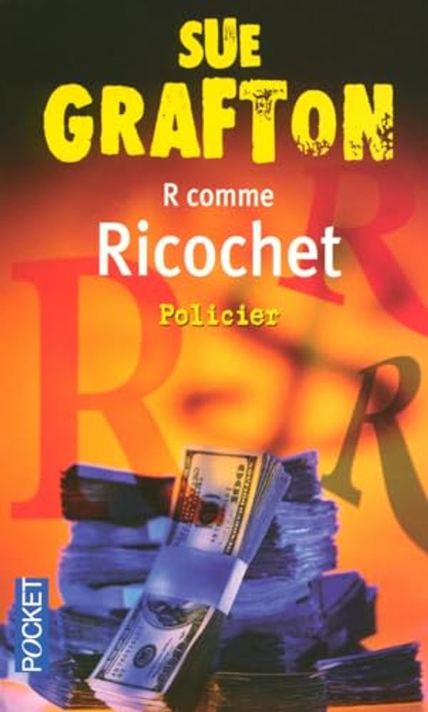 Cover Art for 9782266162593, R COMME RICOCHET by Sue Grafton