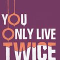 Cover Art for 9780099576983, You Only Live Twice by Ian Fleming