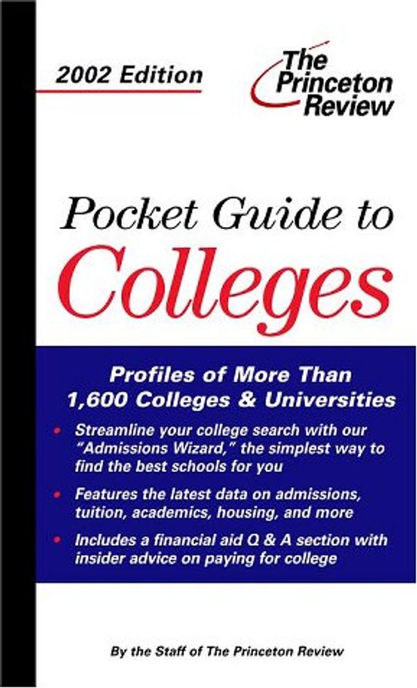 Cover Art for 9780375762031, Pocket Guide to Colleges, 2002 Edition (Princeton Review: Pocket Guide to Colleges) by Princeton Review