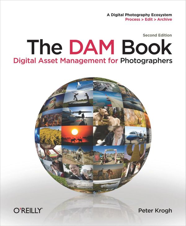 Cover Art for 9781449343712, The Dam Book: Digital Asset Management for Photographers by Peter Krogh