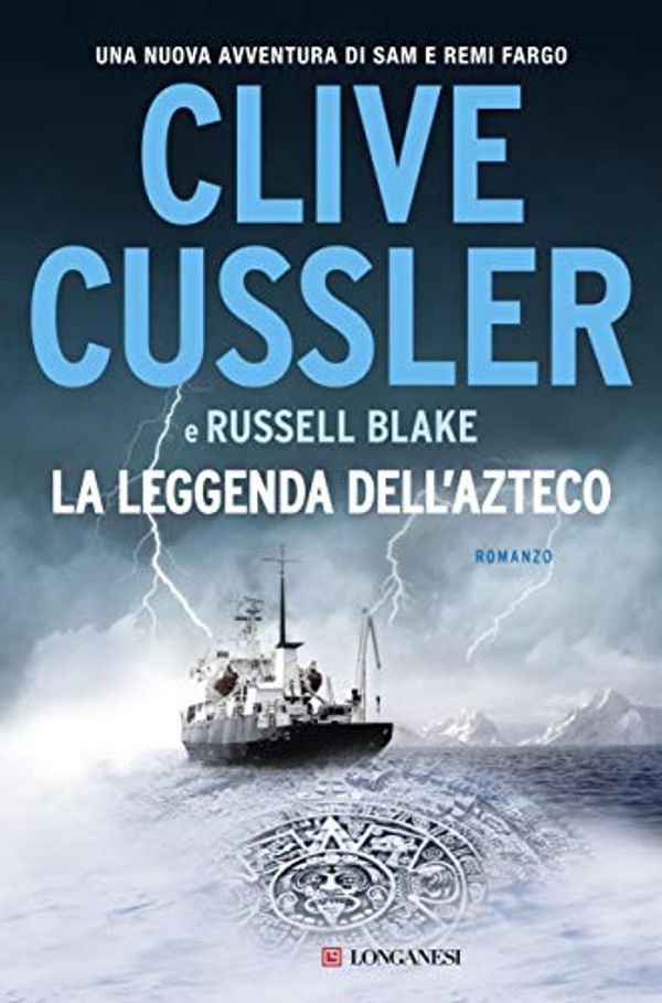 Cover Art for B07D7W9KHZ, La leggenda dell'Azteco: Fargo Adventures (Italian Edition) by Cussler, Clive, Blake, Russell