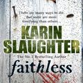 Cover Art for 9780099462262, Faithless by Karin Slaughter