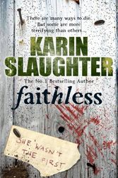 Cover Art for 9780099462262, Faithless by Karin Slaughter