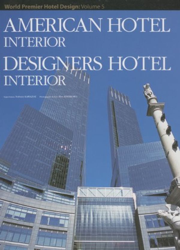 Cover Art for 9784309800059, American Hotel Interior by Azur Corporation