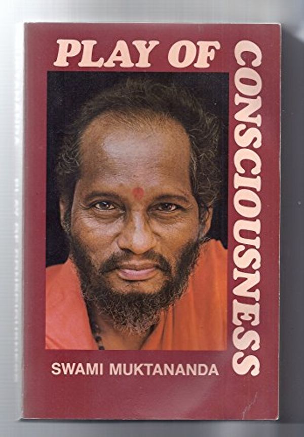 Cover Art for 9780060660444, Play of Consciousness by Swami Muktananda