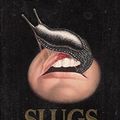 Cover Art for 9780747407867, Slugs by Shaun Hutson