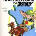 Cover Art for 9780828849111, Asterix: La Vuelta a la Galia (Spanish edition of Asterix and the Banquet) by Rene De Goscinny