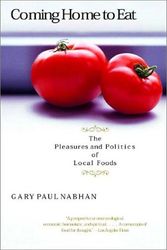 Cover Art for 9780393323740, Coming Home to Eat by Gary Paul Nabhan