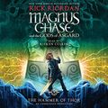 Cover Art for B01JKBU47S, The Hammer of Thor: Magnus Chase and the Gods of Asgard, Book 2 by Rick Riordan