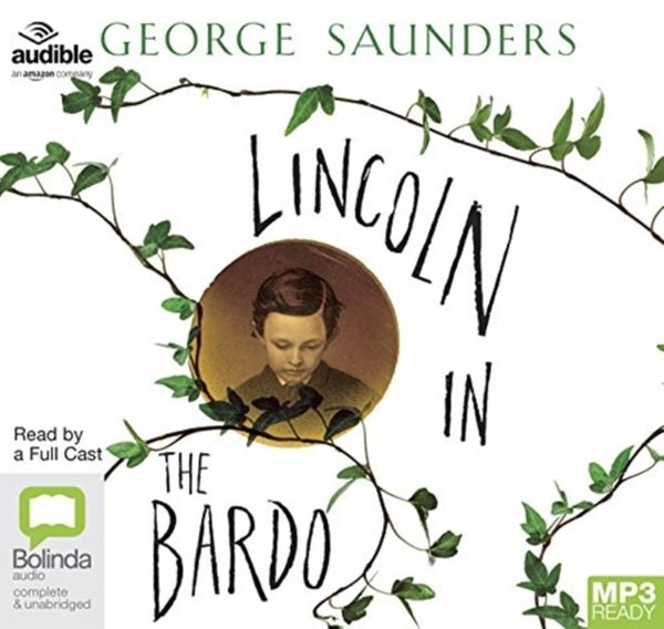 Cover Art for 9781489410672, Lincoln in the Bardo by George Saunders