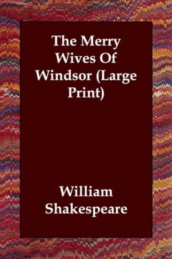 Cover Art for 9781847027535, The Merry Wives of Windsor by William Shakespeare