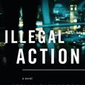 Cover Art for B0017SWQY2, Illegal Action by Stella Rimington