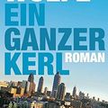 Cover Art for 9783453408142, Ein ganzer Kerl by Wolfe, Tom