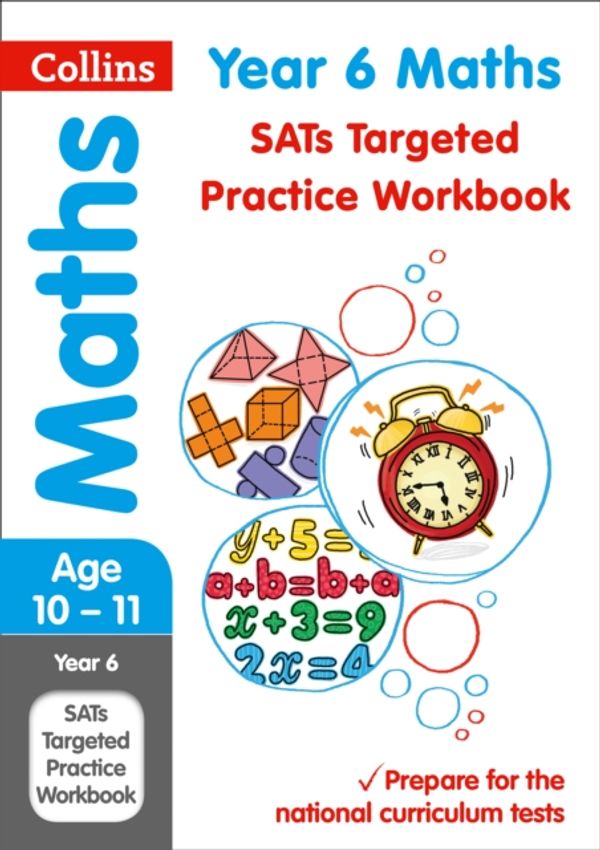 Cover Art for 9780008175498, Year 6 Maths Targeted Practice Workbook by Collins Ks2