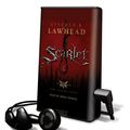 Cover Art for 9781615459810, Scarlet : the legend lives by Stephen R. Lawhead
