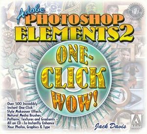 Cover Art for 9780321168887, Adobe Photoshop Elements 2 One-click Wow! by Jack Davis