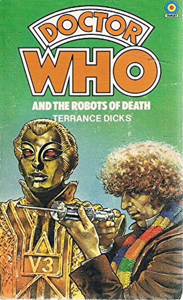 Cover Art for 9780426200611, Doctor Who and the Robots of Death by Terrance Dicks
