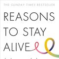 Cover Art for 9781782116820, Reasons to Stay Alive by Matt Haig