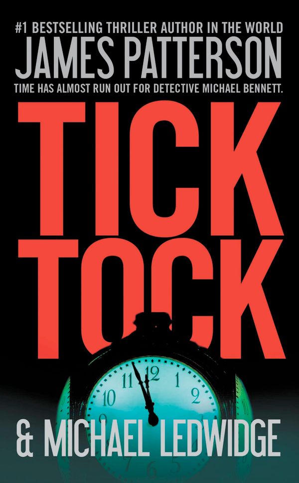 Cover Art for 9780446585422, Tick Tock by James Patterson