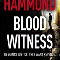 Cover Art for 9781742538297, Blood Witness (eBook) by Alex Hammond