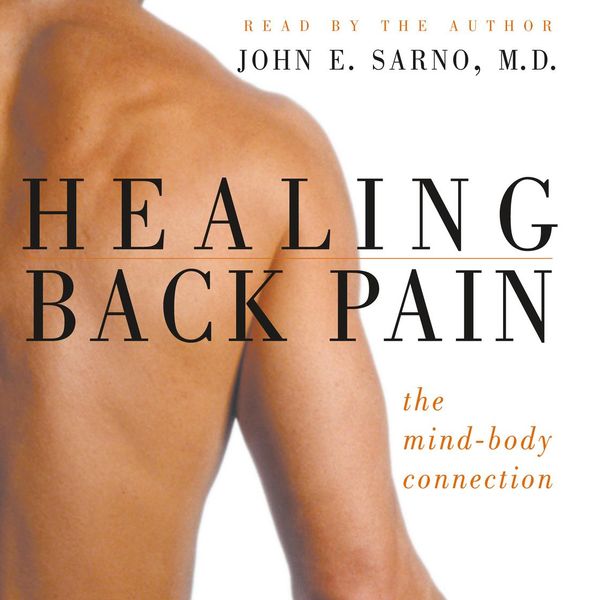 Cover Art for 9781593972196, Healing Back Pain by Dr. John E. Sarno, M.D.