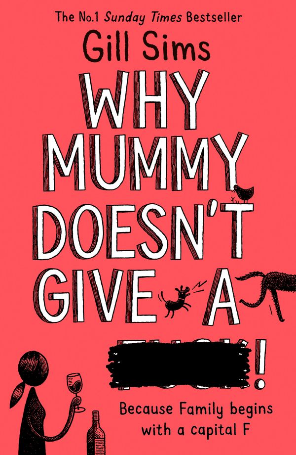 Cover Art for 9780008340483, Why Mummy doesn't give a **** by Gill Sims