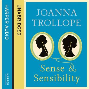 Cover Art for 9780007527342, Sense and Sensibility by Joanna Trollope