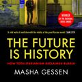 Cover Art for 9781783784028, The Future is History by Masha Gessen