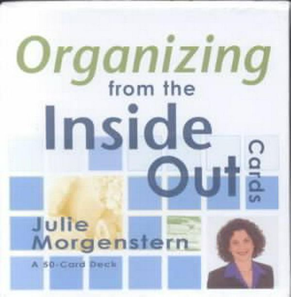 Cover Art for 9781561709342, Organizing From the Inside & Out by Julie Morgenstern