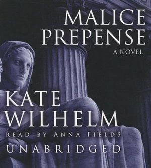 Cover Art for 9781470887322, Malice Prepense by Kate Wilhelm