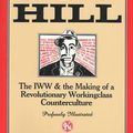 Cover Art for 9780882862644, Joe Hill: The Iww & the Making of a Revolutionary Workingclass Counterculture by Franklin Rosemont