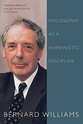 Cover Art for 9780691134093, Philosophy as a Humanistic Discipline by Bernard Williams