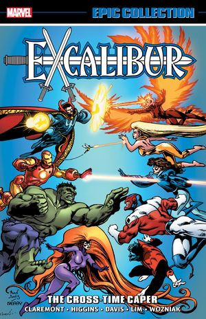 Cover Art for 9781302910129, Excalibur Epic Collection: The Cross-time Caper by Chris Claremont